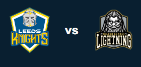 Leeds Knights vs MK Lightning