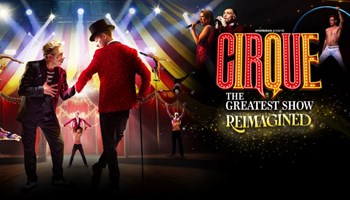 Theatre: Cirque: The Greatest Show - Reimagined at Warwick Arts Centre